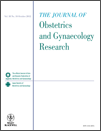 Journal of Obstetrics and Gynaecology Research